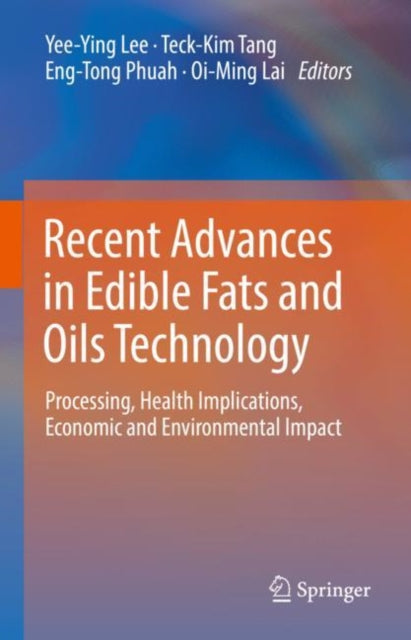 Book cover of: Recent Advances in Edible Fats and Oils Technology. By: Yee-­Ying Lee
