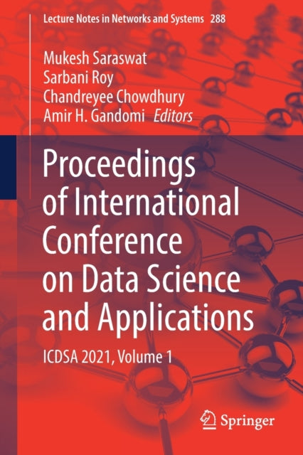 Book cover of: Proceedings of International Conference on Data Science and Applications. By: Mukesh Saraswat