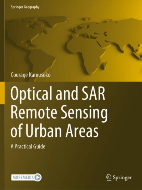 Book cover of: Optical and SAR Remote Sensing of Urban Areas. By: Courage Kamusoko