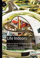 Book cover of: Life Indoors. By: Rachael Wakefield-Rann