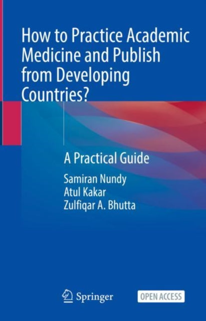 Book cover of: How to Practice Academic Medicine and Publish from Developing Countries?. By: Samiran Nundy