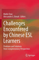 Book cover of: Challenges Encountered by Chinese ESL Learners. By: Mable Chan