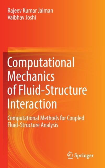 Book cover of: Computational Mechanics of Fluid-Structure Interaction. By: Rajeev Kumar Jaiman