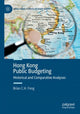 Book cover of: Hong Kong Public Budgeting. By: Brian C. H. Fong