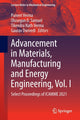 Book cover of: Advancement in Materials, Manufacturing and Energy Engineering, Vol. I. By: Puneet Verma