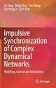 Book cover of: Impulsive Synchronization of Complex Dynamical Networks. By: Ze Tang