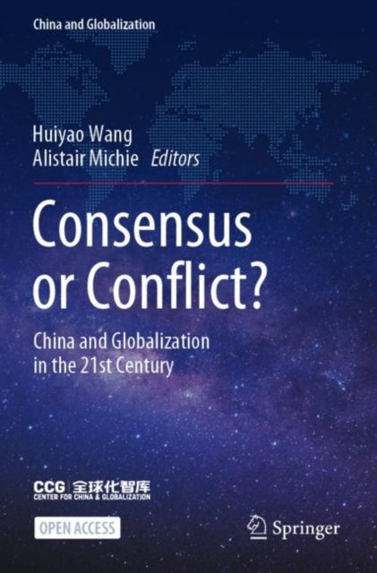 Book cover of: Consensus or Conflict?. By: Huiyao Wang