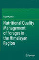 Book cover of: Nutritional Quality Management of Forages in the Himalayan Region. By: Rajan Katoch