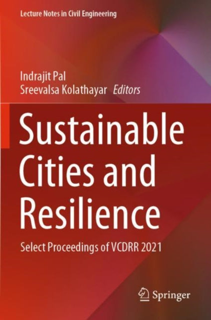Book cover of: Sustainable Cities and Resilience. By: Indrajit Pal
