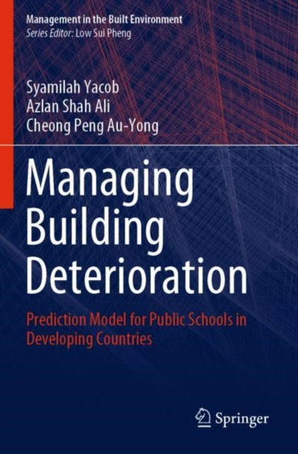 Book cover of: Managing Building Deterioration. By: Syamilah Yacob