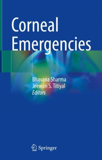 Book cover of: Corneal Emergencies. By: Bhavana Sharma