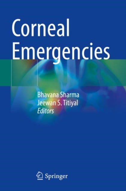 Book cover of: Corneal Emergencies. By: Bhavana Sharma