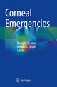 Book cover of: Corneal Emergencies. By: Bhavana Sharma
