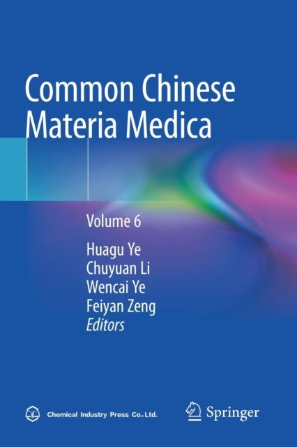 Book cover of: Common Chinese Materia Medica. By: Huagu Ye