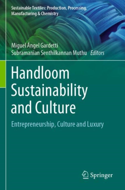 Book cover of: Handloom Sustainability and Culture. By: Miguel Ángel Gardetti
