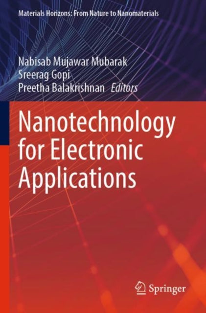 Book cover of: Nanotechnology for Electronic Applications. By: Nabisab Mujawar Mubarak