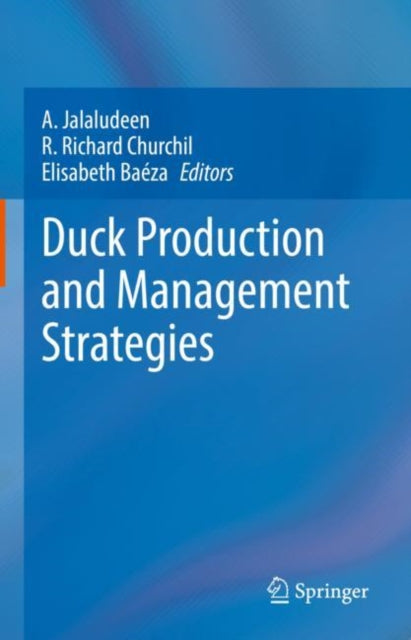 Book cover of: Duck Production and Management Strategies. By: A. Jalaludeen