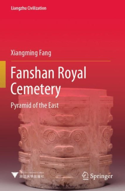 Book cover of: Fanshan Royal Cemetery. By: Xiangming Fang