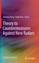 Book cover of: Theory to Countermeasures Against New Radars. By: Xixiang Zhang
