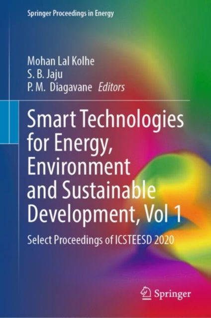 Book cover of: Smart Technologies for Energy, Environment and Sustainable Development, Vol 1. By: Mohan Lal Kolhe
