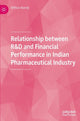 Book cover of: Relationship between R&D and Financial Performance in Indian Pharmaceutical Industry. By: Mithun Nandy
