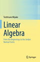 Book cover of: Linear Algebra. By: Toshitsune Miyake