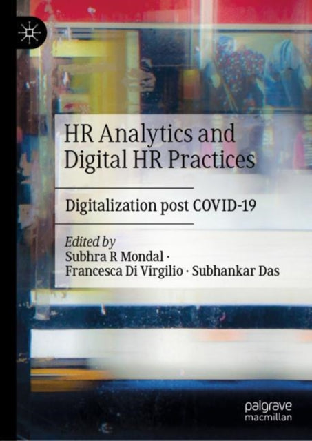 Book cover of: HR Analytics and Digital HR Practices. By: Subhra R. Mondal