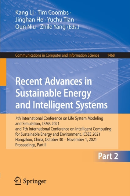 Book cover of: Recent Advances in Sustainable Energy and Intelligent Systems. By: Kang Li