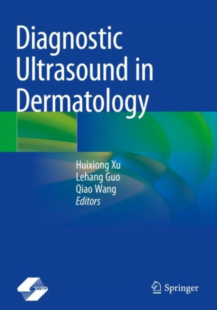 Book cover of: Diagnostic Ultrasound in Dermatology. By: Huixiong Xu