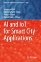 Book cover of: AI and IoT for Smart City Applications. By: Vincenzo Piuri