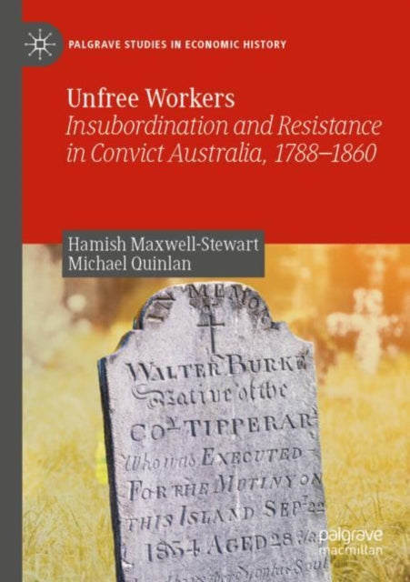 Book cover of: Unfree Workers. By: Hamish Maxwell-Stewart