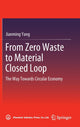 Book cover of: From Zero Waste to Material Closed Loop. By: Jianming Yang