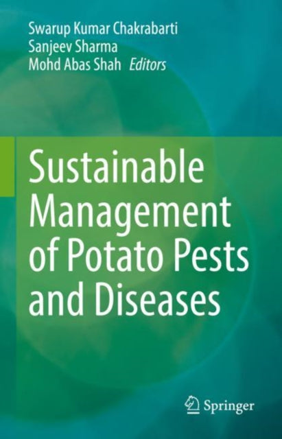 Book cover of: Sustainable Management of Potato Pests and Diseases. By: Swarup Kumar Chakrabarti