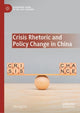 Book cover of: Crisis Rhetoric and Policy Change in China. By: Yihong Liu