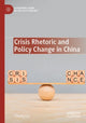 Book cover of: Crisis Rhetoric and Policy Change in China. By: Yihong Liu