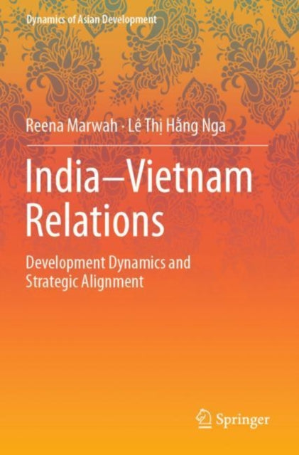 Book cover of: India–Vietnam Relations. By: Reena Marwah