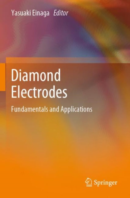 Book cover of: Diamond Electrodes. By: Yasuaki Einaga