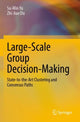 Book cover of: Large-Scale Group Decision-Making. By: Su-Min Yu