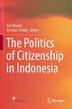 Book cover of: Politics of Citizenship in Indonesia. By: Eric Hiariej