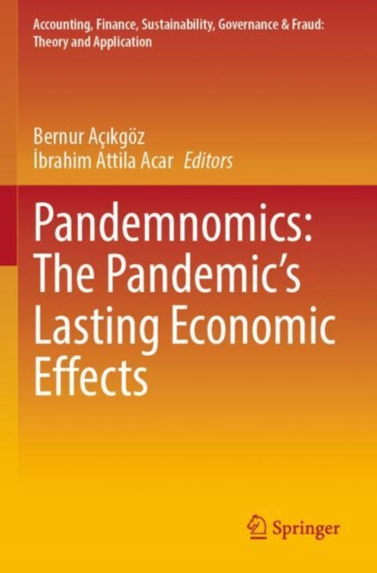 Book cover of: Pandemnomics: The Pandemic's Lasting Economic Effects. By: Bernur Açıkgöz