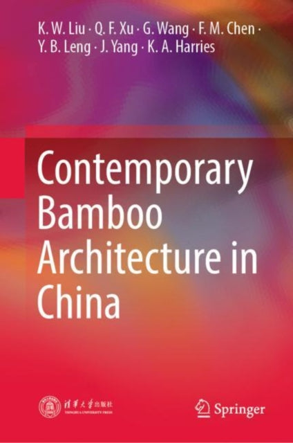 Book cover of: Contemporary Bamboo Architecture in China. By: K. W. Liu