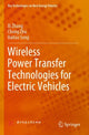 Book cover of: Wireless Power Transfer Technologies for Electric Vehicles. By: Xi Zhang