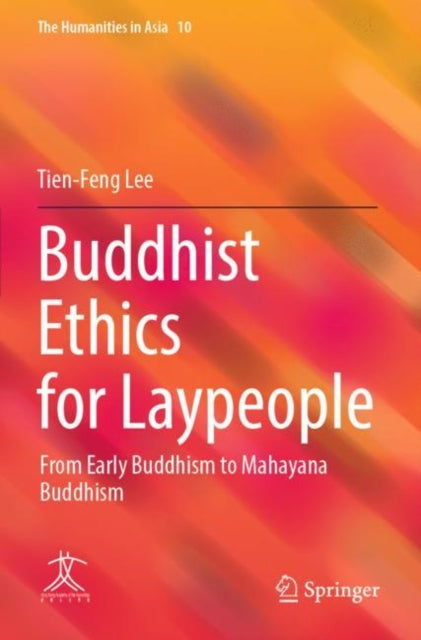 Book cover of: Buddhist Ethics for Laypeople. By: Tien-Feng Lee