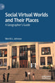 Book cover of: Social Virtual Worlds and Their Places. By: Merrill Johnson