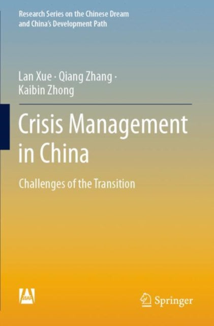 Book cover of: Crisis Management in China. By: Lan Xue
