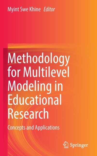 Book cover of: Methodology for Multilevel Modeling in Educational Research. By: Myint Swe Khine