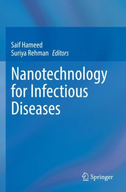 Book cover of: Nanotechnology for Infectious Diseases. By: Saif Hameed