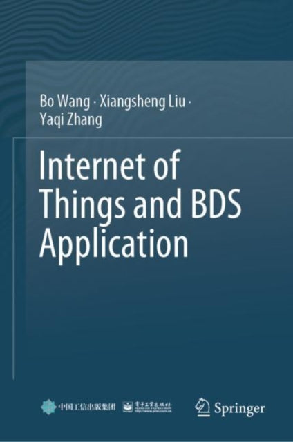 Book cover of: Internet of Things and BDS Application. By: Bo Wang