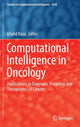 Book cover of: Computational Intelligence in Oncology. By: Khalid Raza