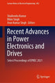 Book cover of: Recent Advances in Power Electronics and Drives. By: Shailendra Kumar